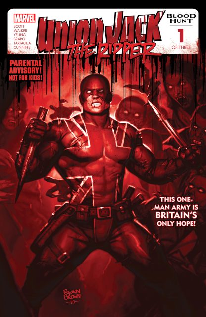 UNION JACK THE RIPPER: BLOOD HUNT (2024) #1 2ND PRINTING RYAN BROWN