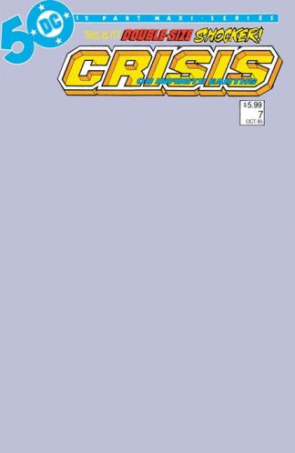 CRISIS ON INFINITE EARTHS (1985) #7 FACSIMILE BLANK VARIANT