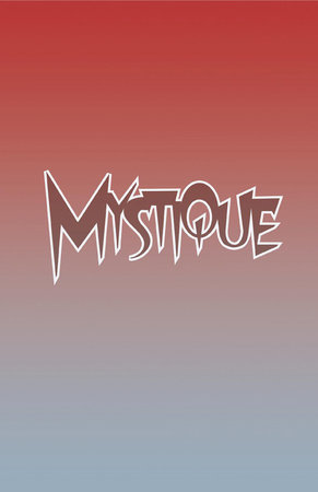 MYSTIQUE (2024) #1 LOGO VARIANT